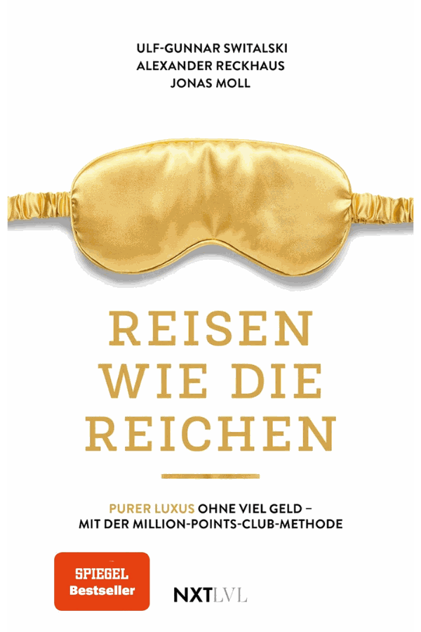 Buchcover: Reisen wie die Reichen: Purer Luxus ohne viel Geld - mit der Million-Points-Club-Methode