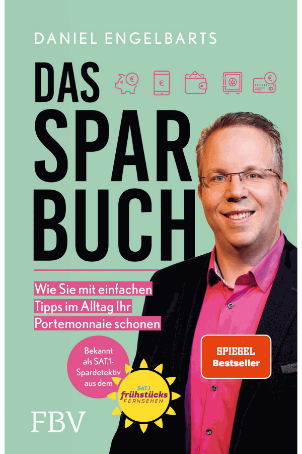 Buchcover: Das Sparbuch: Wie Sie mit einfachen Tipps im Alltag Ihr Portemonnaie schonen